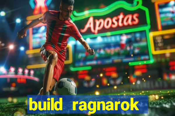 build ragnarok history reborn 1x